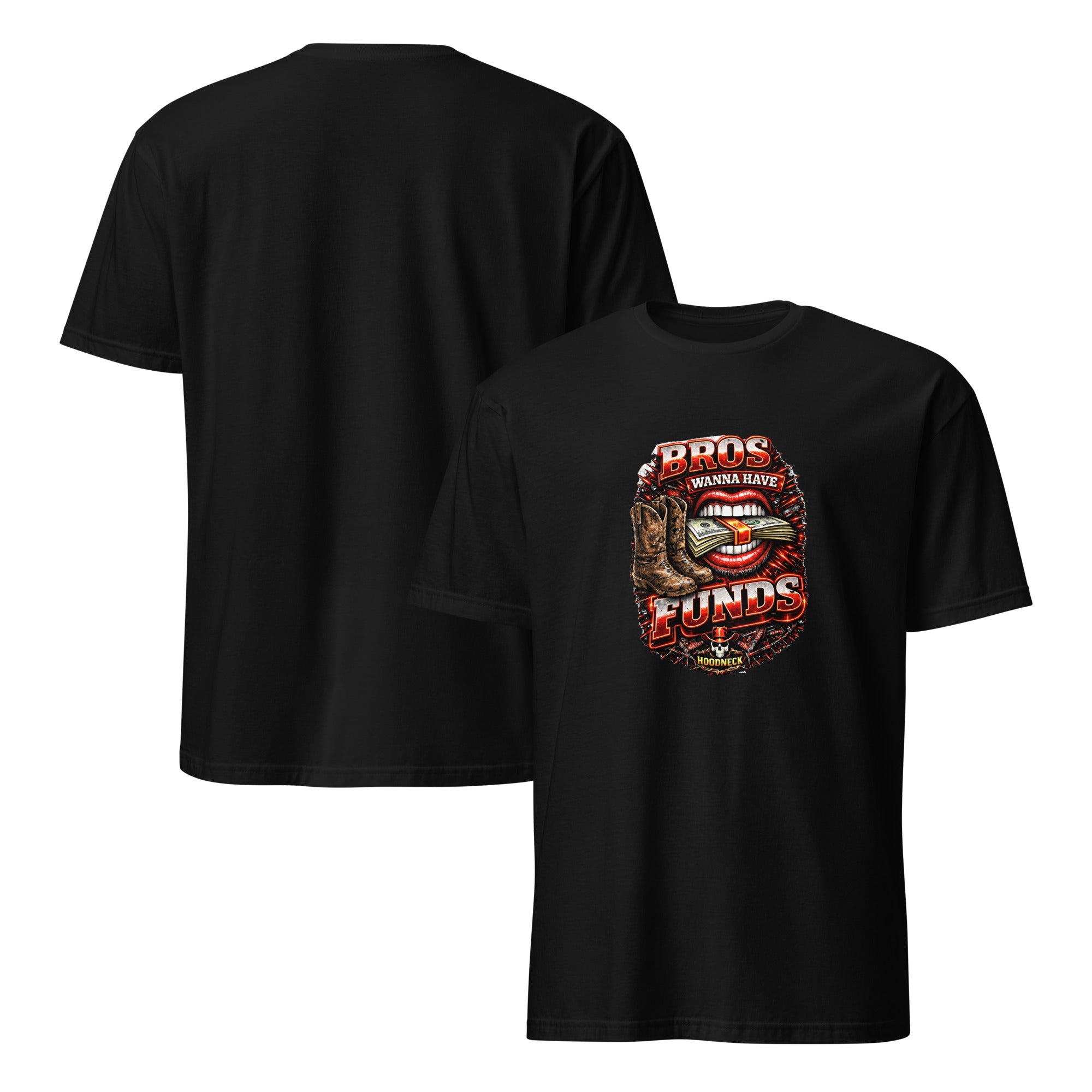 Bros wanna have funds T-Shirt by HoodNeck