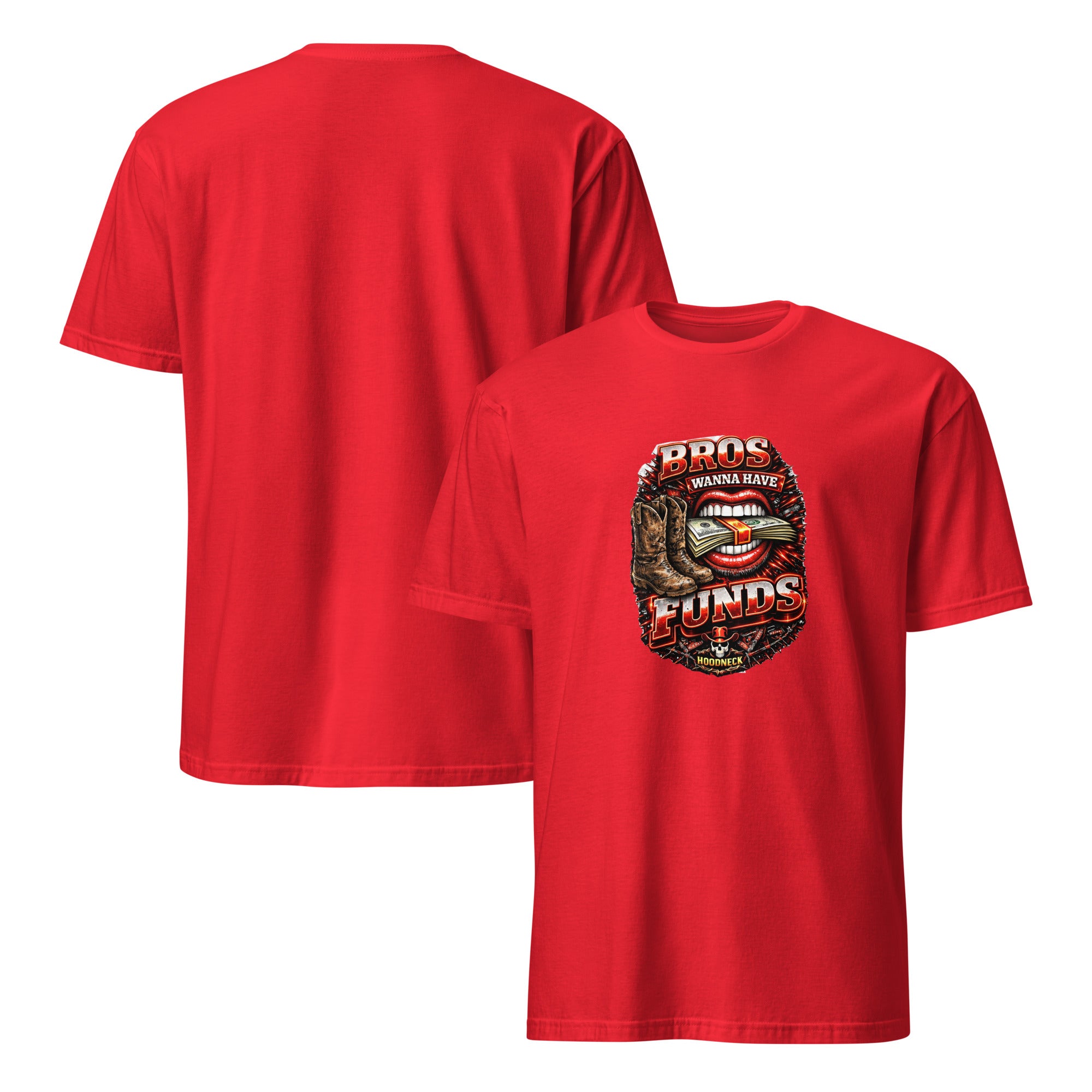 Bros wanna have funds T-Shirt by HoodNeck