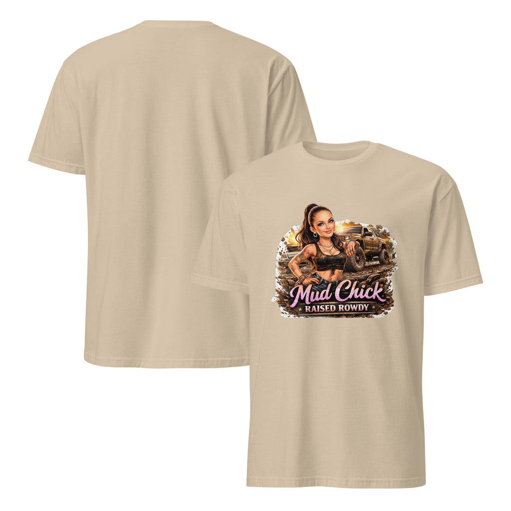 Mud Chick – Raised Rowdy Tshirt by HoodNeck